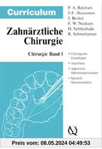 Curriculum Chirurgie: Curriculum Zahnärztliche Chirurgie, 3 Bde., Bd.1, Chirurgie