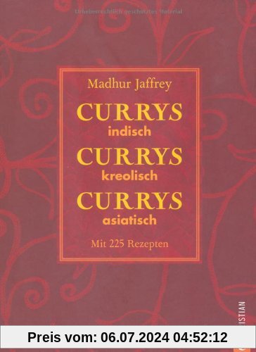 Currys, Currys, Currys: indisch - kreolisch - asiatisch