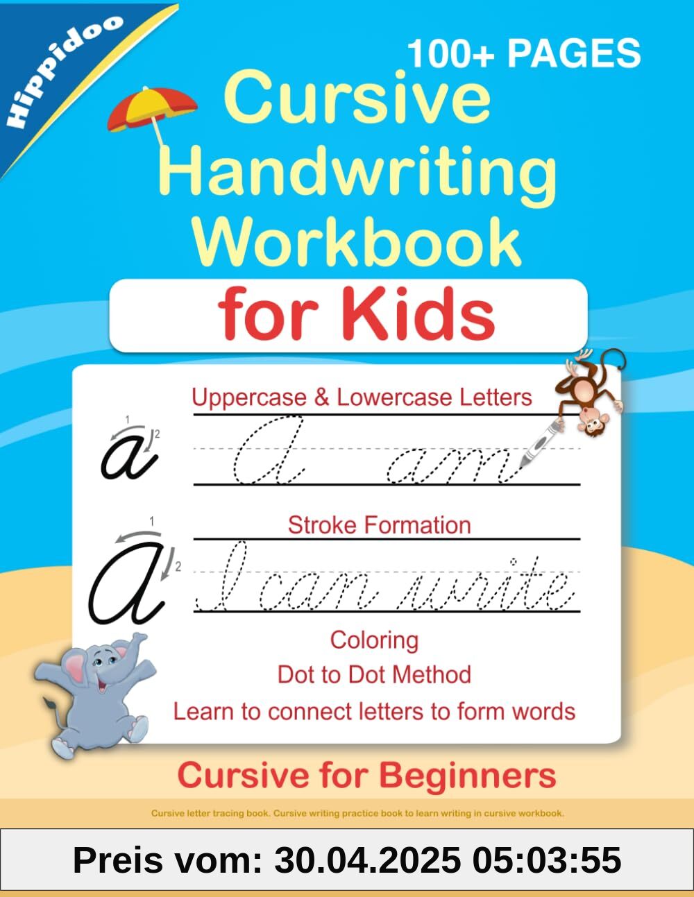 Cursive Handwriting Workbook For Kids: Cursive for beginners workbook. Cursive letter tracing book. Cursive writing practice book to learn writing in ... Cursive Handwriting Workbooks, Band 1)