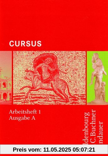 Cursus, Ausgabe A : Arbeitsheft