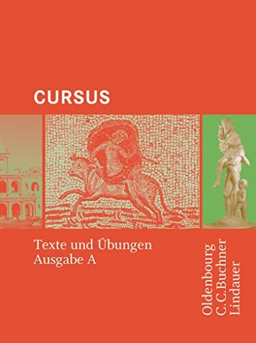 Cursus - Bisherige Ausgabe A, Latein als 2. Fremdsprache: Texte und Übungen