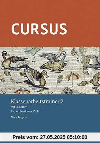 Cursus – Neue Ausgabe / Cursus – Neue Ausgabe Klassenarbeitstrainer 2: mit Lösungen. Zu den Lektionen 17-36 Cursus – Neue Ausgabe / Cursus – Neue Ausgabe Klassenarbeitstrainer 2: mit Lösungen. Zu den Lektionen 17-36