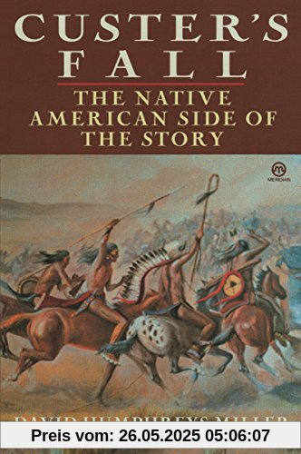 Custer's Fall: The Native American Side of the Story (Meridian)