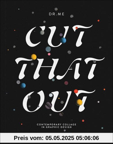 Cut That Out: Contemporary Collage in Graphic Design