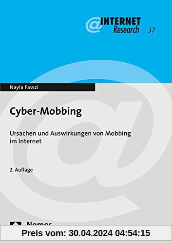 Cyber-Mobbing: Ursachen und Auswirkungen von Mobbing im Internet (Internet Research)