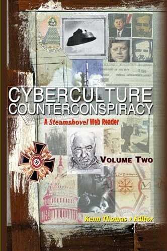 Cyberculture Counterconspiracy: A Steamshovel Press Web Reader, Volume Two Cyberculture Counterconspiracy: A Steamshovel Press Web Reader, Volume Two von Book Tree