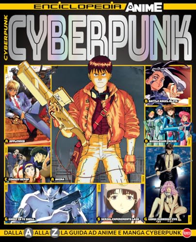 Cyberpunk. Enciclopedia anime (Anime cult enciclopedia) von Sprea Editori