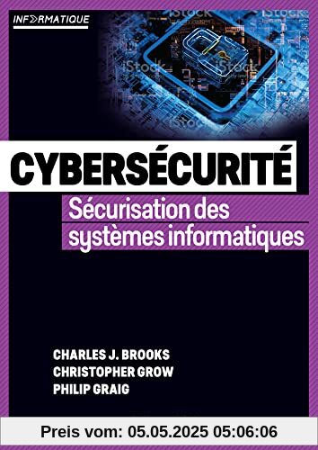 Cybersécurité: Sécurisation des systèmes informatiques