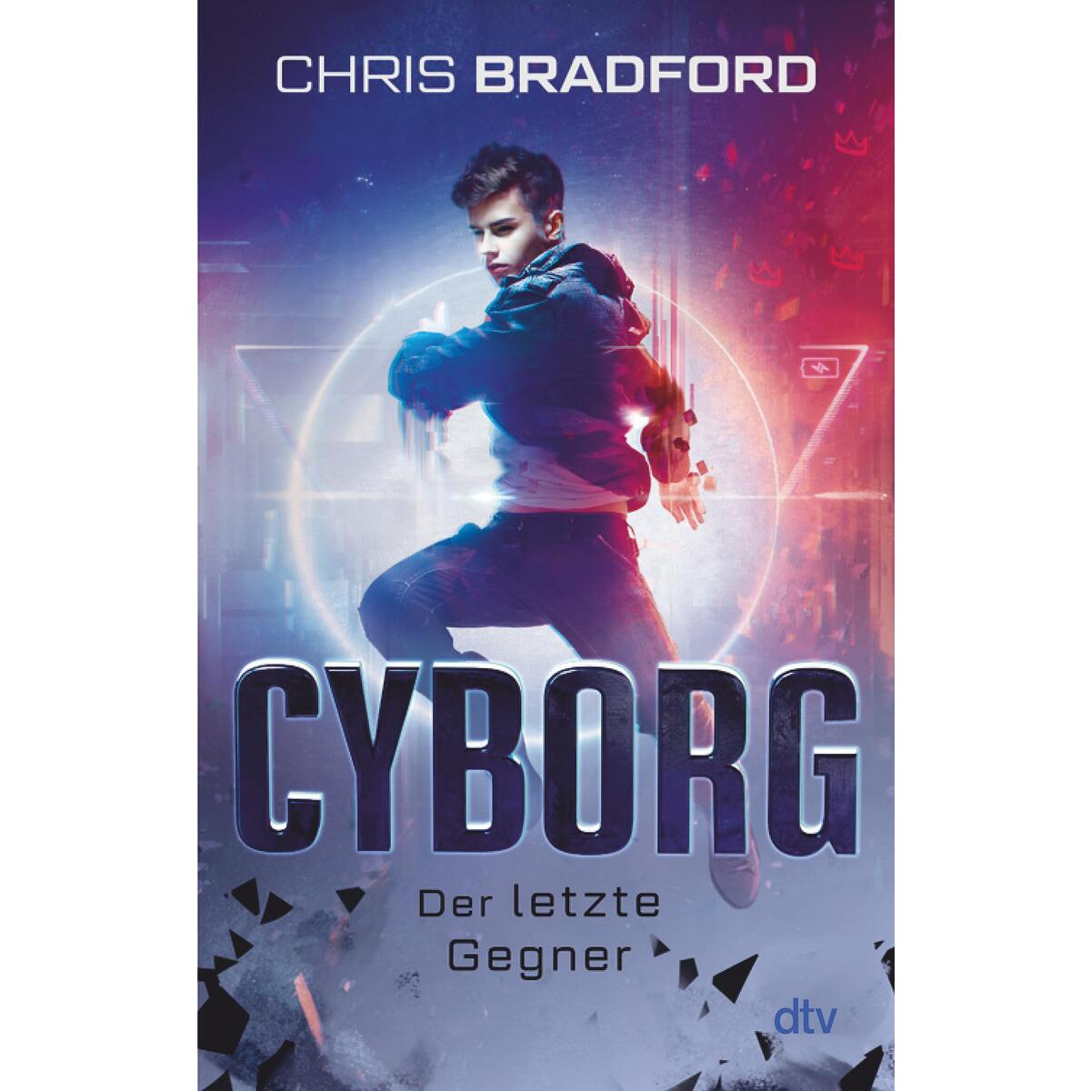 Cyborg - Der letzte Gegner von dtv Verlagsgesellschaft