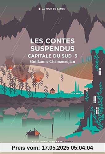 Cycle de la Tour de garde. Capitale du Sud T3 : les contes suspendus