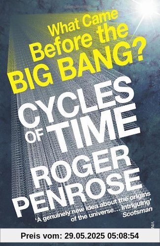 Cycles of Time: An Extraordinary New View of the Universe