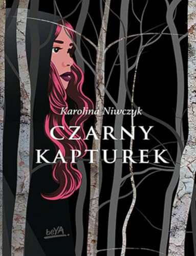 Czarny Kapturek Czarny Kapturek von BeYa