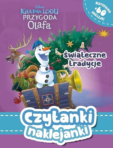 Czytanki naklejanki Świąteczne tradycje Disney Kraina Lodu Przygoda Olafa von Olesiejuk