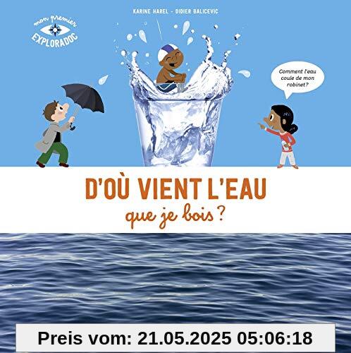 D'où vient l'eau que je bois NE (Mon Premier Exploradoc)