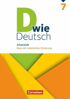 D wie Deutsch 7. Schuljahr - Arbeitsheft mit Lösungen von Cornelsen Verlag