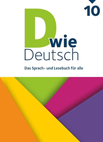 D wie Deutsch - Das Sprach- und Lesebuch für alle - 10. Schuljahr: Schulbuch von Cornelsen Verlag