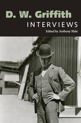 D. W. Griffith: Interviews (Conversations with Filmmakers Series) von University Press of Mississippi