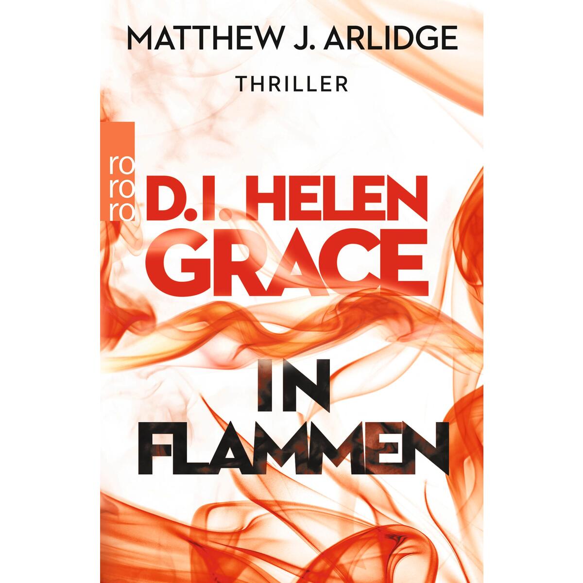 D.I. Helen Grace: In Flammen von Rowohlt Taschenbuch