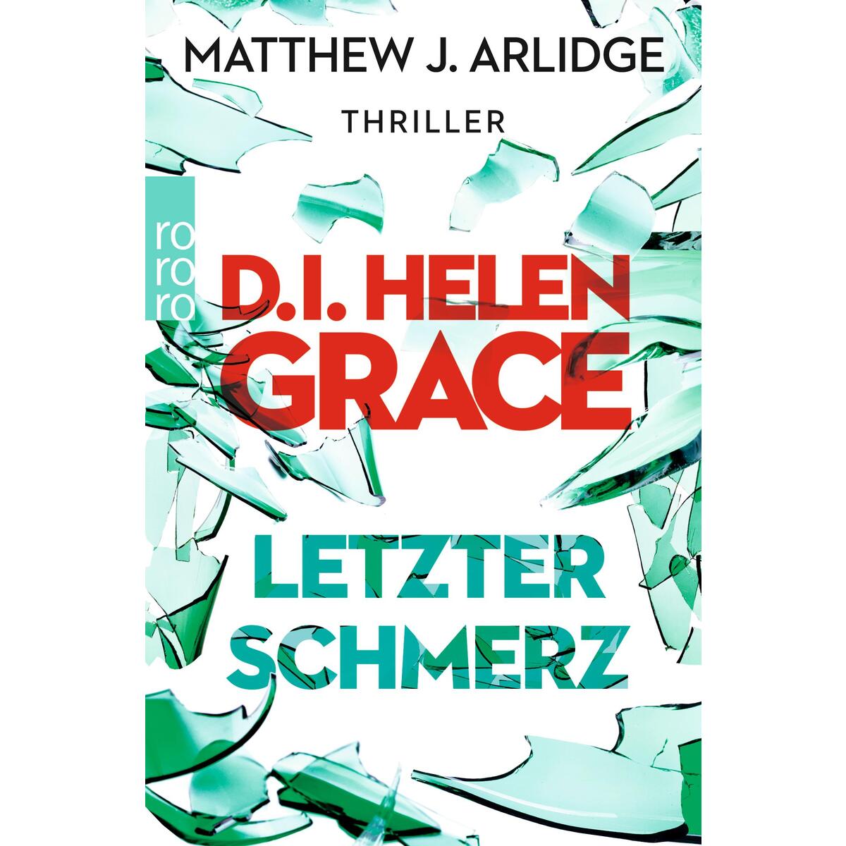D.I. Helen Grace: Letzter Schmerz von Rowohlt Taschenbuch