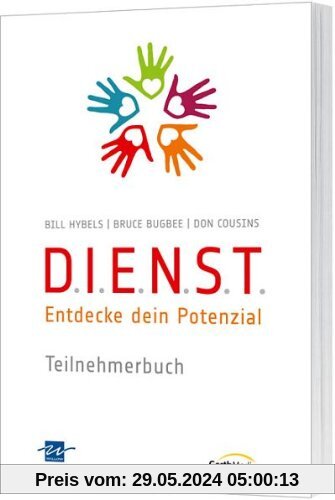D.I.E.N.S.T.-Teilnehmerbuch: Entdecke dein Potenzial.