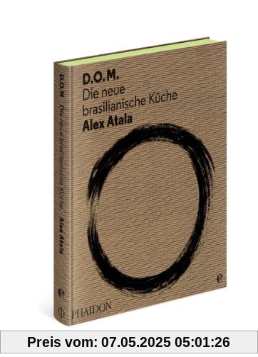 D.O.M.: Die neue brasilianische Küche