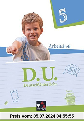 D.U. - DeutschUnterricht - Bayern / D.U. Bayern AH 5