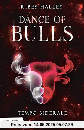 DANCE OF BULLS VOL. 1 - TEMPO SIDERALE DANCE OF BULLS VOL. 1 - TEMPO SIDERALE