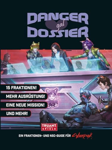 DANGER GAL DOSIER: Cyberpunk von TRUANT UG