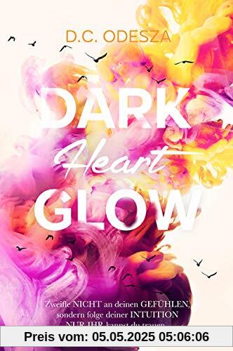 DARK Heart GLOW: Geheimer Liebesroman (GLOW Reihe)