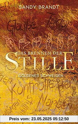 DAS BRENNEN DER STILLE - Goldenes Schweigen (Band 1)