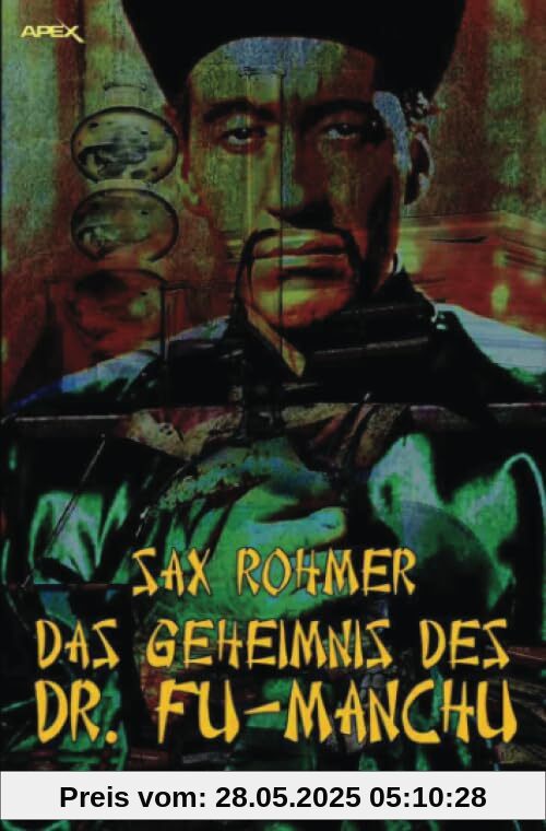 DAS GEHEIMNIS DES DR. FU-MANCHU: Der Krimi-Klassiker! DAS GEHEIMNIS DES DR. FU-MANCHU: Der Krimi-Klassiker!