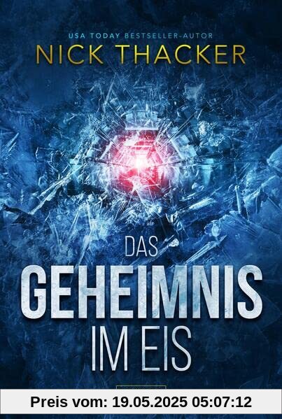 DAS GEHEIMNIS IM EIS: Thriller (Harvey Bennett Abenteuer)
