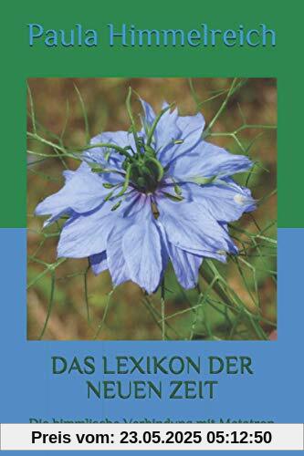 DAS LEXIKON DER NEUEN ZEIT: Die himmlische Verbindung mit Metatron DAS LEXIKON DER NEUEN ZEIT: Die himmlische Verbindung mit Metatron