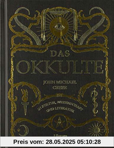 DAS OKKULTE: Das verworfene Wissen der westlichen Welt