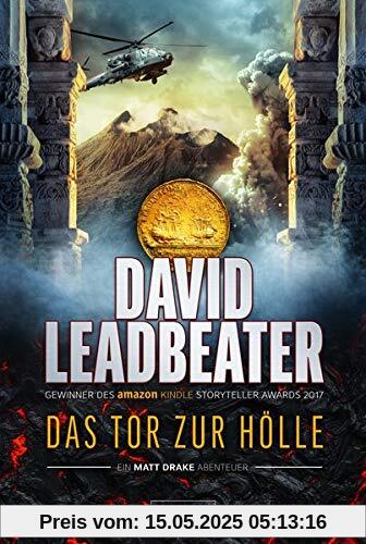 DAS TOR ZUR HÖLLE (Matt Drake Abenteuer 3): Thriller