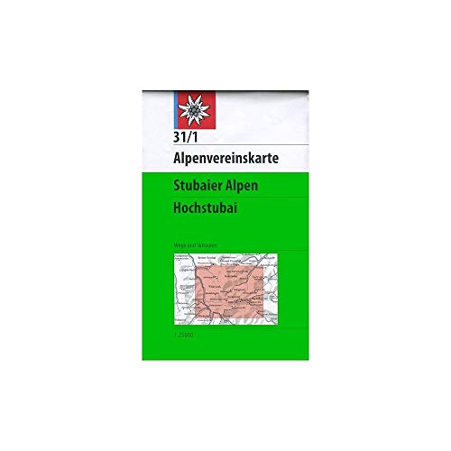 DAV Alpenvereinskarte 31/1 Stubaier Alpen Hochstubai 1 : 25 000 Wegmarkierungen: Topographische Karte 1:25.000 mit Wegmarkierungen und Skirouten (Alpenvereinskarten)