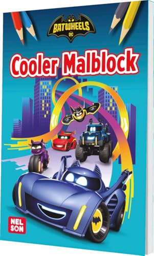 DC Batwheels: Cooler Malblock: Ausmalbilder mit Fahrzeugen und Superhelden ab 4 Jahren (DC Universum) von Nelson