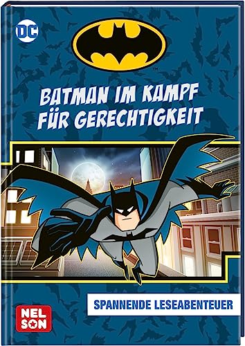 DC Superhelden: Batman im Kampf für Gerechtigkeit: Zwei spannende Leseabenteuer | zum Vorlesen und fortgeschrittenen Selbstlesen für Kinder ab 6 Jahren (DC Universum) von Nelson