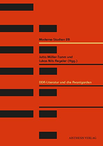 DDR-Literatur und die Avantgarden (Moderne-Studien) von Aisthesis Verlag