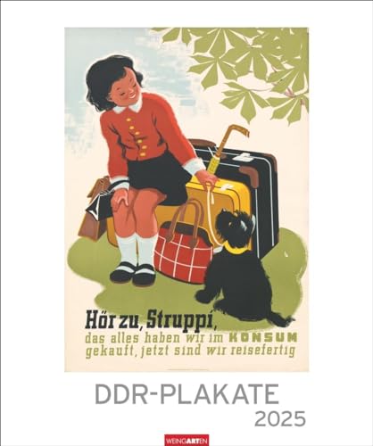 DDR-Plakate Edition Kalender 2025: Nostalgie-Kalender. Großer Wandkalender 2025. Kultiger Kalender XL mit bekannten DDR-Plakaten. 46 x 55 cm. Hochformat (Kunst Edition Weingarten) von Weingarten