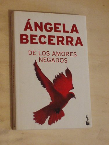 DE LOS AMORES NEGADOS