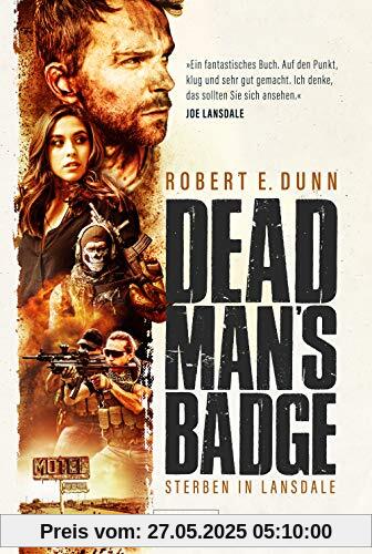 DEAD MAN’S BADGE – STERBEN IN LANSDALE: Roman