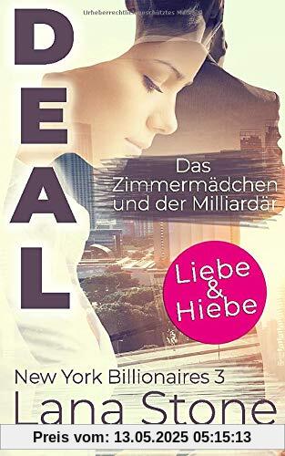 DEAL: Das Zimmermädchen und der Milliardär (New York Billionaires, Band 3)