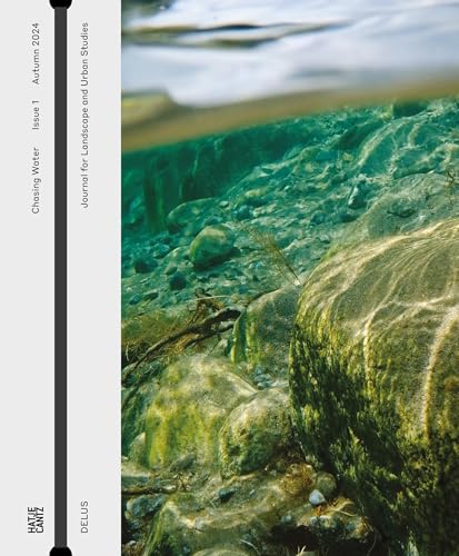 DELUS. The Journal of the Institute of Landscape and Urban Studies: Issue 1 DELUS. The Journal of the Institute of Landscape and Urban Studies: Issue 1 von Hatje Cantz Verlag