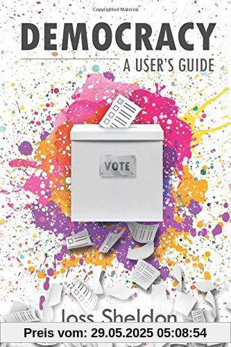 DEMOCRACY: A User's Guide DEMOCRACY: A User's Guide