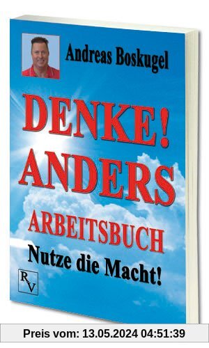 DENKE! ANDERS ARBEITSBUCH: Nutze die Macht!