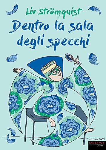 Dentro la sala degli specchi (Documenti)