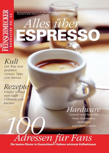 DER FEINSCHMECKER Alles über Espresso (Feinschmecker Bookazines) von Travel House Media GmbH