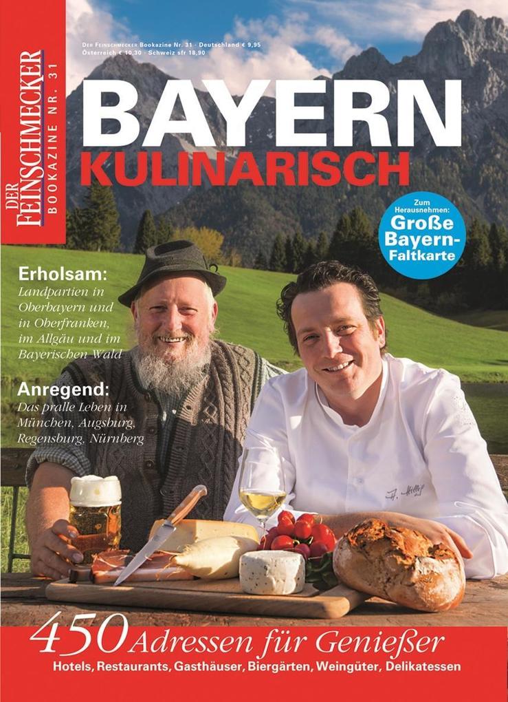 DER FEINSCHMECKER Bayern kulinarisch von Travel House Media
