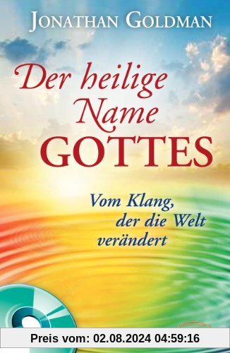 DER HEILIGE NAME GOTTES. Vom Klang, der die Welt verändert (Buch & CD)